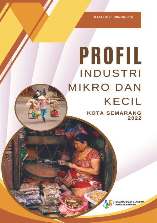 Profil Industri Mikro dan Kecil Kota Semarang 2022