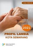 Profil Lansia Kota Semarang 2021