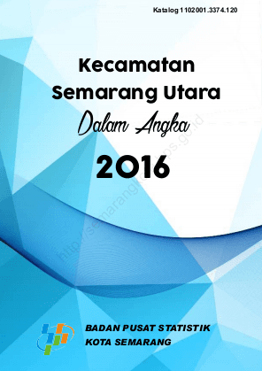 Semarang Utara Subdistricts in Figures 2016