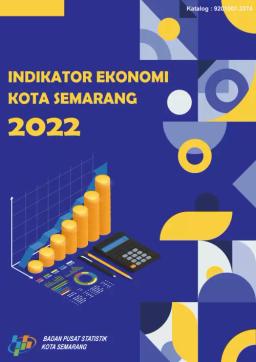 Indikator Ekonomi Kota Semarang 2022