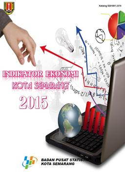 Indikator Ekonomi Kota Semarang 2015