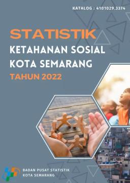 Statistik Ketahanan Sosial Kota Semarang 2022