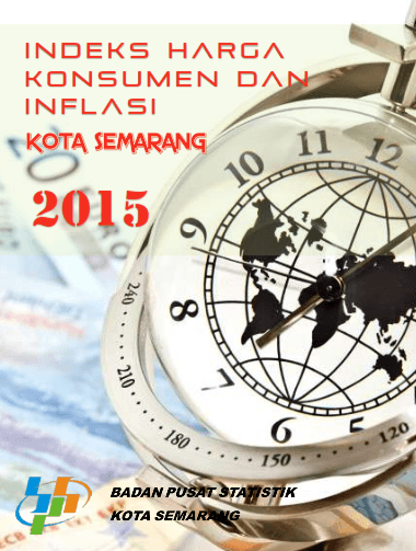 Indeks Harga Konsumen dan Inflasi Kota Semarang 2015