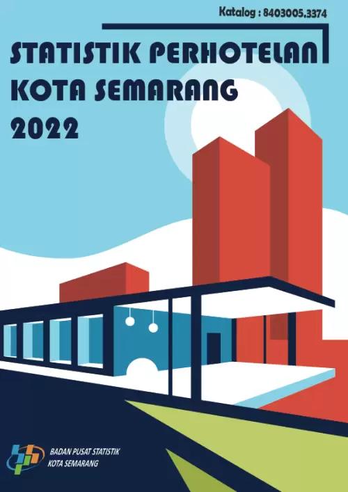 Hotels Statistics of Semarang Municipality 2022