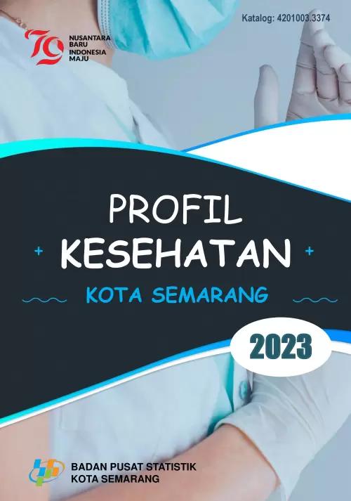 Profil Kesehatan Kota Semarang 2023