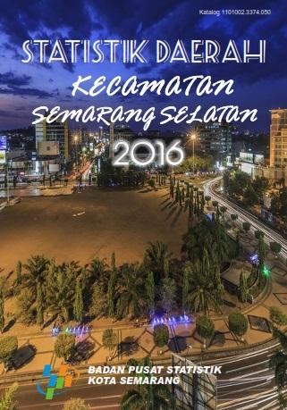 Regional Statistics of Semarang Selatan Sub District 2016