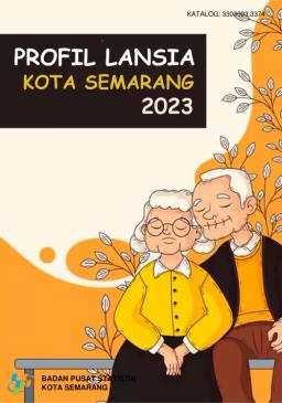 Profil Lansia Kota Semarang 2023