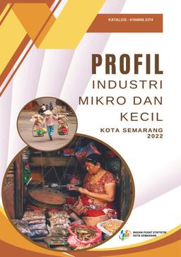 Profil Industri Mikro Dan Kecil Kota Semarang 2022