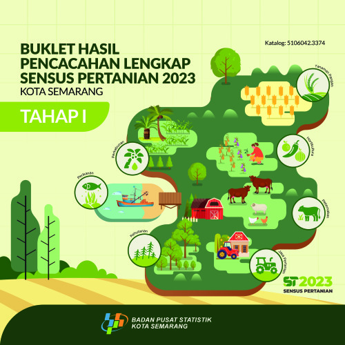 Buklet Hasil Pencacahan Lengkap Sensus Pertanian 2023 - Tahap I Kota Semarang